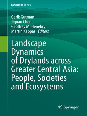 cover image of Landscape Dynamics of Drylands across Greater Central Asia